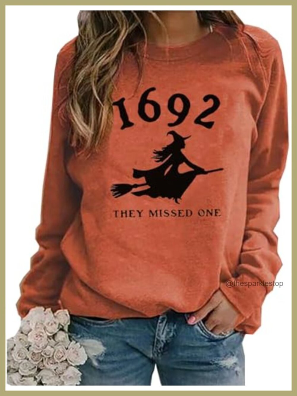 1692 They Missed One Halloween Sweatshirt Salem Witch Long Sleeve Pullover